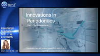 Innovations in Periodontics: Part 1 – The Assessments Webinar Thumbnail