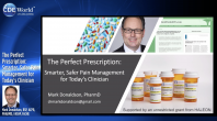 The Perfect Prescription: Smarter, Safer Pain Management for Today's Clinician Webinar Thumbnail